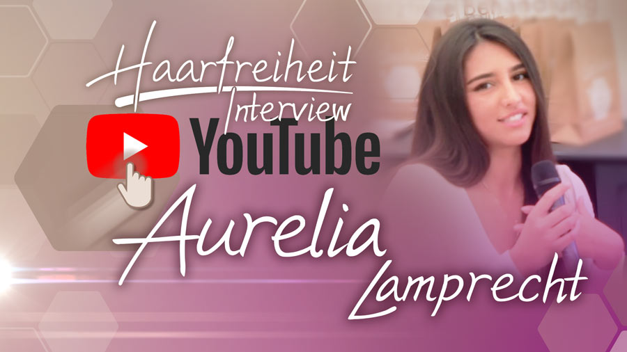 Youtube Linkbild - Interview Aurelia Lamprecht zur dauerhaften Haarentfernung